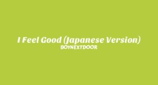 I Feel Good (Japanese Version) Song Lyrics