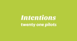 Lyrics of Intentions Song