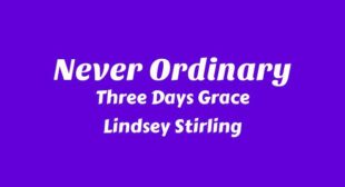 Never Ordinary Song Lyrics