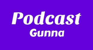 Podcast Lyrics – Gunna