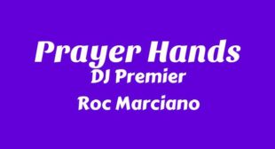 Prayer Hands Lyrics – DJ Premier