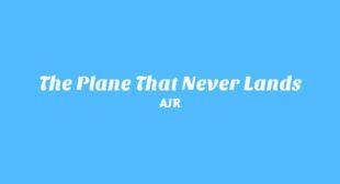 The Plane That Never Lands Lyrics – AJR