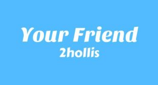 Your Friend Lyrics