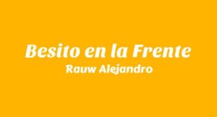 Besito en la Frente (English Translation) Lyrics
