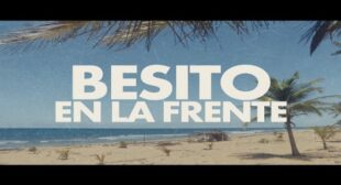 Besito en la Frente (English Translation) Song Lyrics