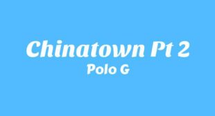 Chinatown Pt 2 Song Lyrics