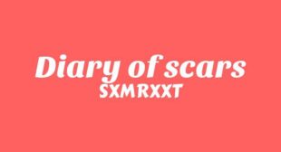 Diary Of Scars Song Lyrics