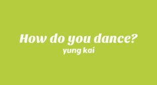 How do you dance? Song Lyrics