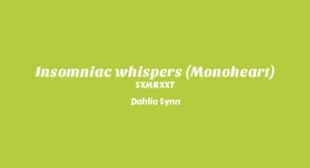 Insomniac Whispers (Monoheart) Song Lyrics
