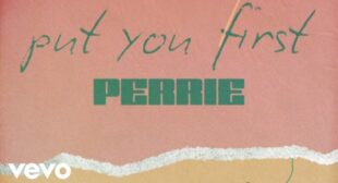 Put You First Lyrics – Perrie