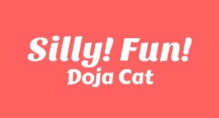 Silly! Fun! Lyrics – Doja Cat