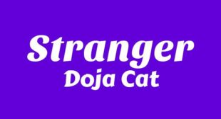 Stranger Lyrics – Doja Cat