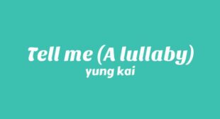 Tell Me (A Lullaby) Lyrics
