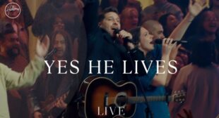 Lyrics of Yes He Lives Song