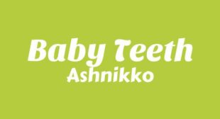 Baby Teeth Song Lyrics