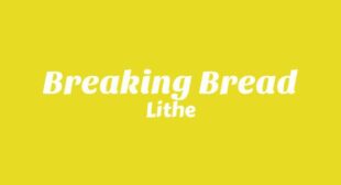 Lyrics of Breaking Bread Song