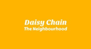 Daisy Chain Lyrics – The Neighbourhood