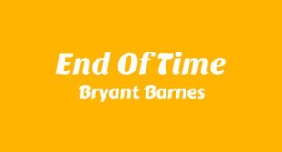End Of Time Lyrics