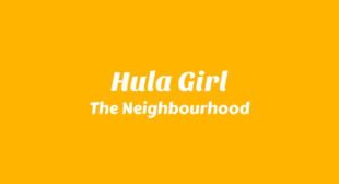 Hula Girl Lyrics – The Neighbourhood