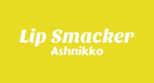 Lip Smacker Lyrics