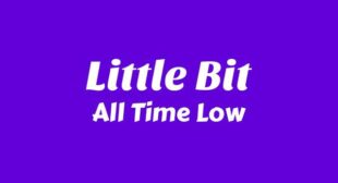 Lyrics of Little Bit Song