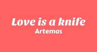 Love is a knife Lyrics