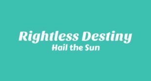 Lyrics of Rightless Destiny Song