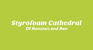 Styrofoam Cathedral Song Lyrics