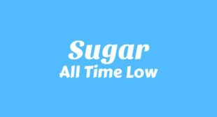 Sugar Lyrics – All Time Low
