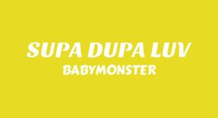 SUPA DUPA LUV Song Lyrics