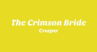 The Crimson Bride Lyrics – Creeper
