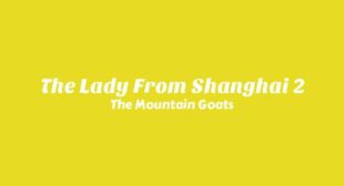 The Lady From Shanghai 2 Song Lyrics