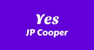 Yes Lyrics – JP Cooper