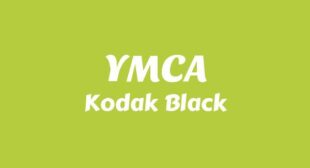 YMCA Lyrics – Kodak Black