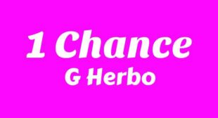 1 Chance Lyrics – G Herbo