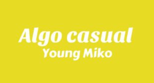 Algo casual Lyrics