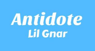 Antidote Lyrics – Lil Gnar