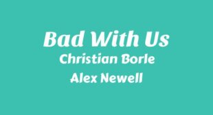 Bad With Us Lyrics