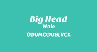 Lyrics of Big Head Song