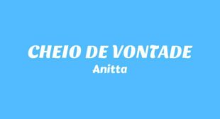 CHEIO DE VONTADE (English Translation) Lyrics – Anitta