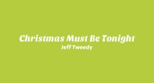 Christmas Must Be Tonight Song Lyrics