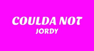 COULDA NOT Lyrics – JORDY