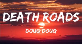 Lyrics of Death Road Song