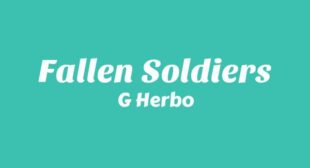 Fallen Soldiers Lyrics – G Herbo