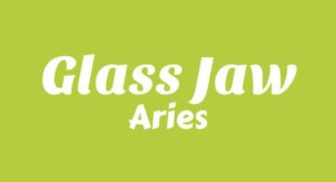 Glass Jaw Lyrics – Aries