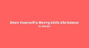 Have Yourself a Merry Little Christmas Song Lyrics