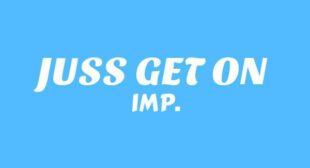 JUSS GET ON (English Translation) Lyrics – IMP.