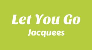 Let You Go Song Lyrics