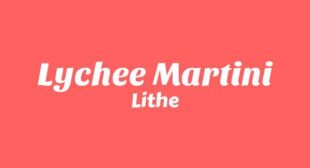 Lychee Martini Lyrics – Lithe