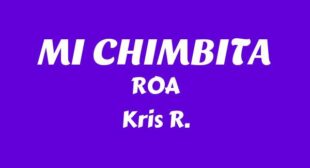 Lyrics of MI CHIMBITA Song
